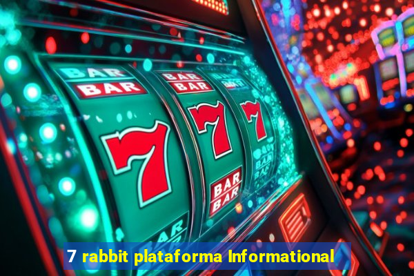 7 rabbit plataforma Informational